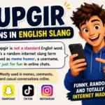 Jupgir Meaning in English Slang Explained