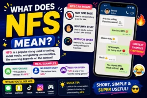 Colorful featured image explaining “What’s NFS Mean?” in slang, showing bold NFS text with meanings like “No Funny Stuff” and “Not For Sale,” plus expressive cartoon characters reacting with playful, serious, and confused emotions for texting and social media context.