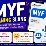 MYF Meaning Slang: The Surprising Meanings Behind MYF
