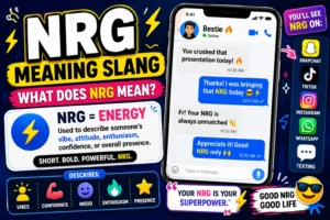 NRG meaning slang infographic explaining that NRG means “energy,” featuring texting examples, chat messages, positive vibes, confidence, enthusiasm, and social media usage on Snapchat, TikTok, Instagram, and WhatsApp.