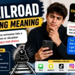 Railroad Slang Meaning: Why People Say “I Got Railroaded”